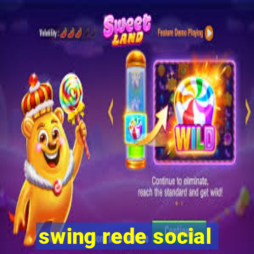 swing rede social